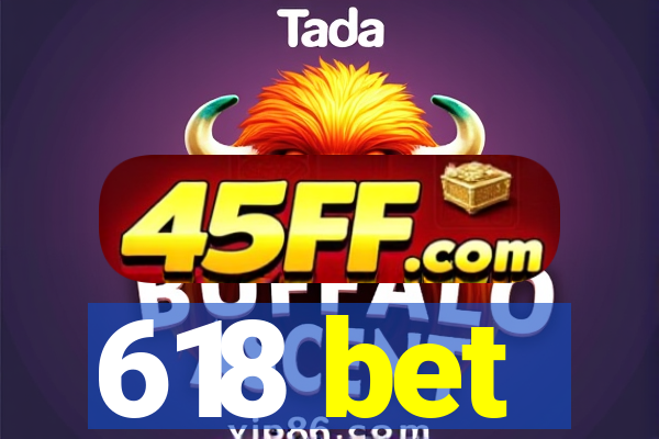 618 bet